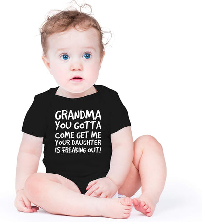 Grandma Come Get Me. Your Daughter Is Freaking Out Baby Bodysuit Newborn Clothes Cute Outfits