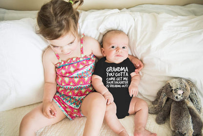 Grandma Come Get Me. Your Daughter Is Freaking Out Baby Bodysuit Newborn Clothes Cute Outfits